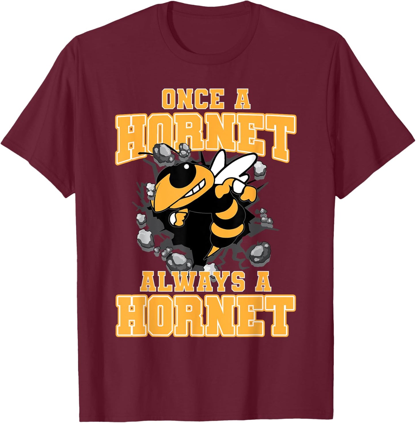 Once A Hornet Always A Hornet Back To School Spirit Y T-Shirt - T-Shirt | Maroon