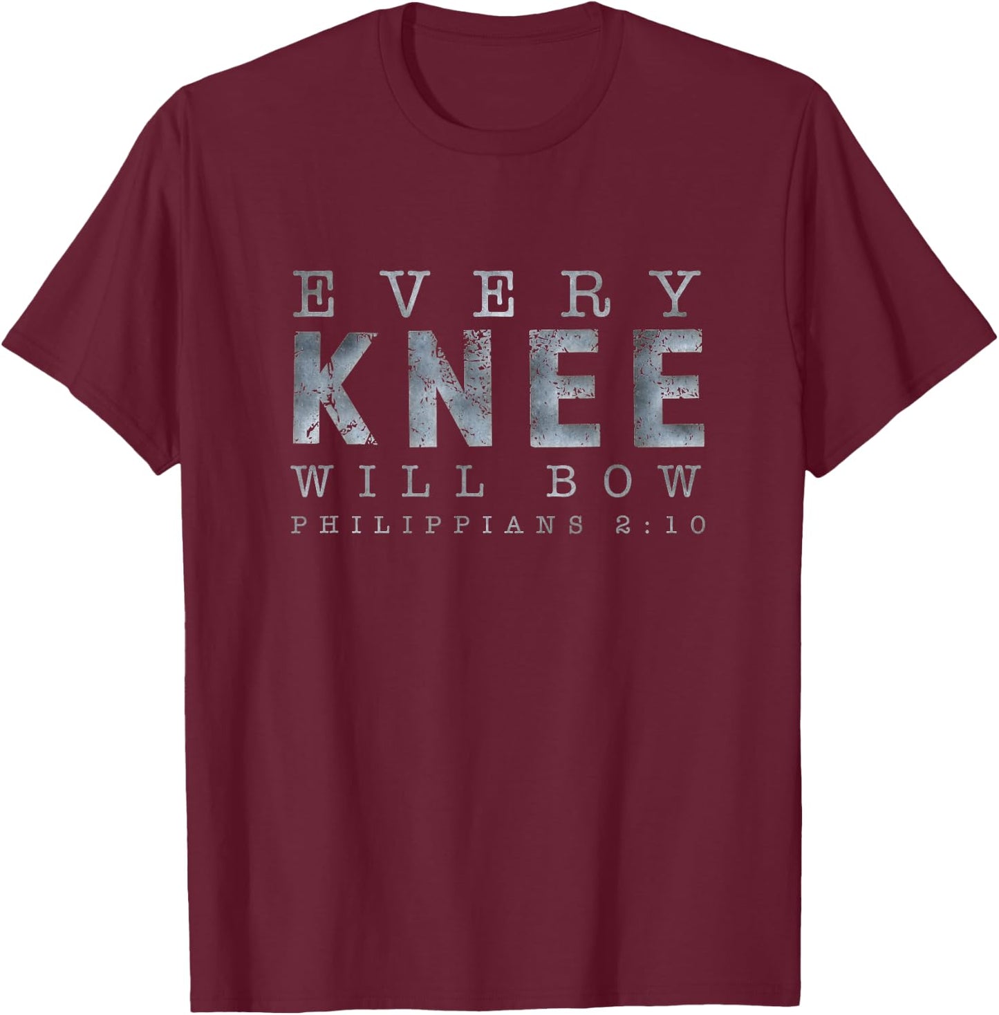Philippians 2:1 Every Knee Will Bow Shirts T-Shirt - T-Shirt | Maroon