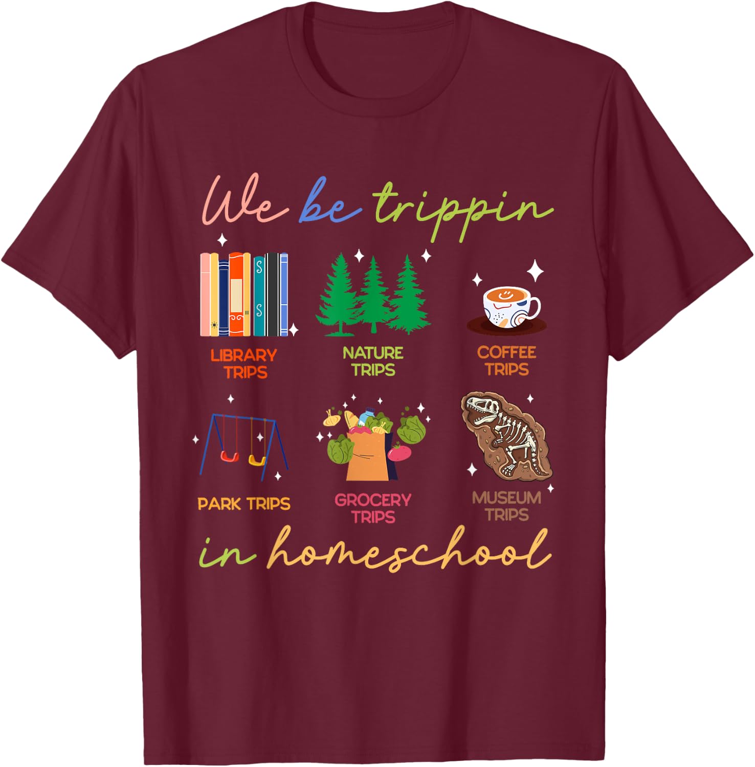 Jamaica Summer Vacation Trip Gifts We Be Trippin In Homeschool Homeschooling Gift Mother T-Shirt - T-Shirt | Maroon