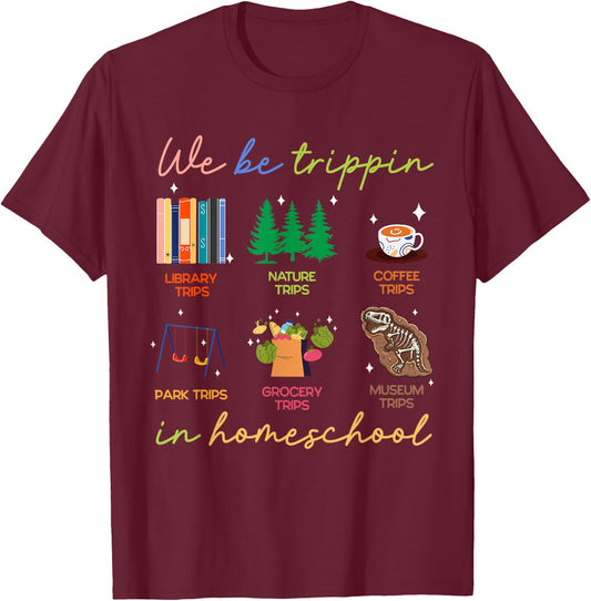 Jamaica Summer Vacation Trip Gifts We Be Trippin In Homeschool Homeschooling Gift Mother T-Shirt - T-Shirt | Maroon