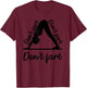 Funny Yoga Don't Fart Don't Fart Don't Fart T-Shirt - T-Shirt | Maroon