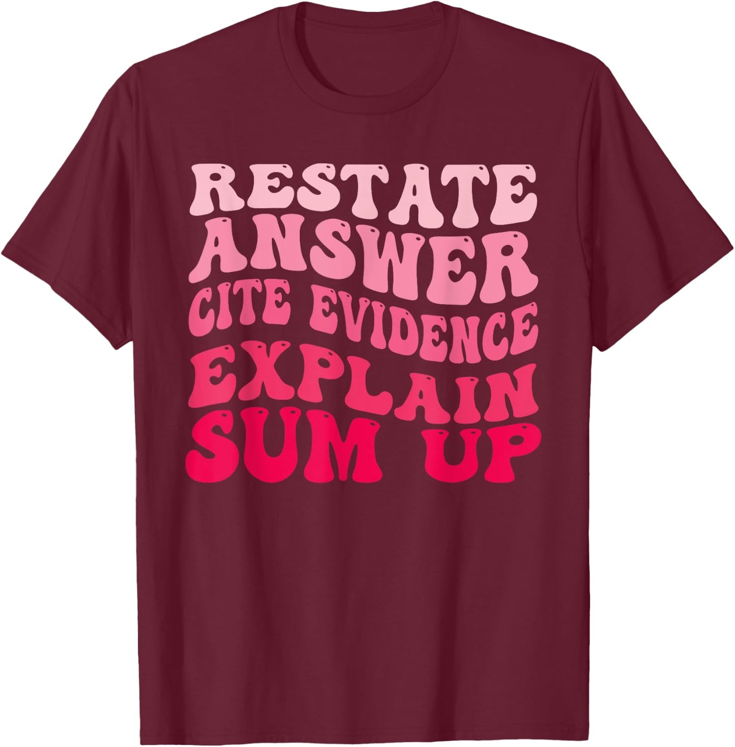 Races Writing Strategy Funny Text Evidence English Teacher T-Shirt - T-Shirt | Maroon