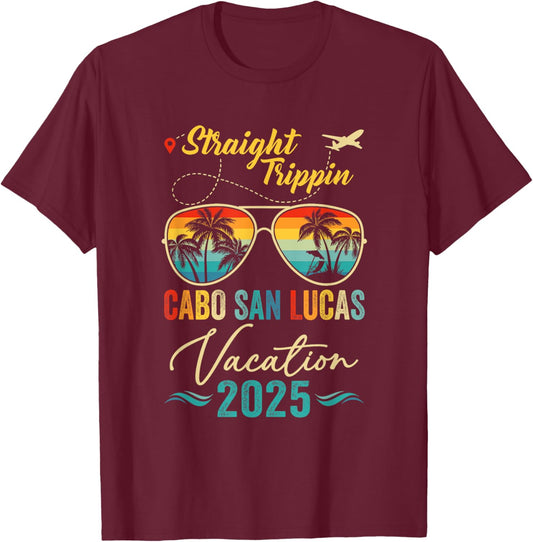 Straight Trippin Cabo San Lucas 2025 Family Summer Vacation T-Shirt - T-Shirt | Maroon