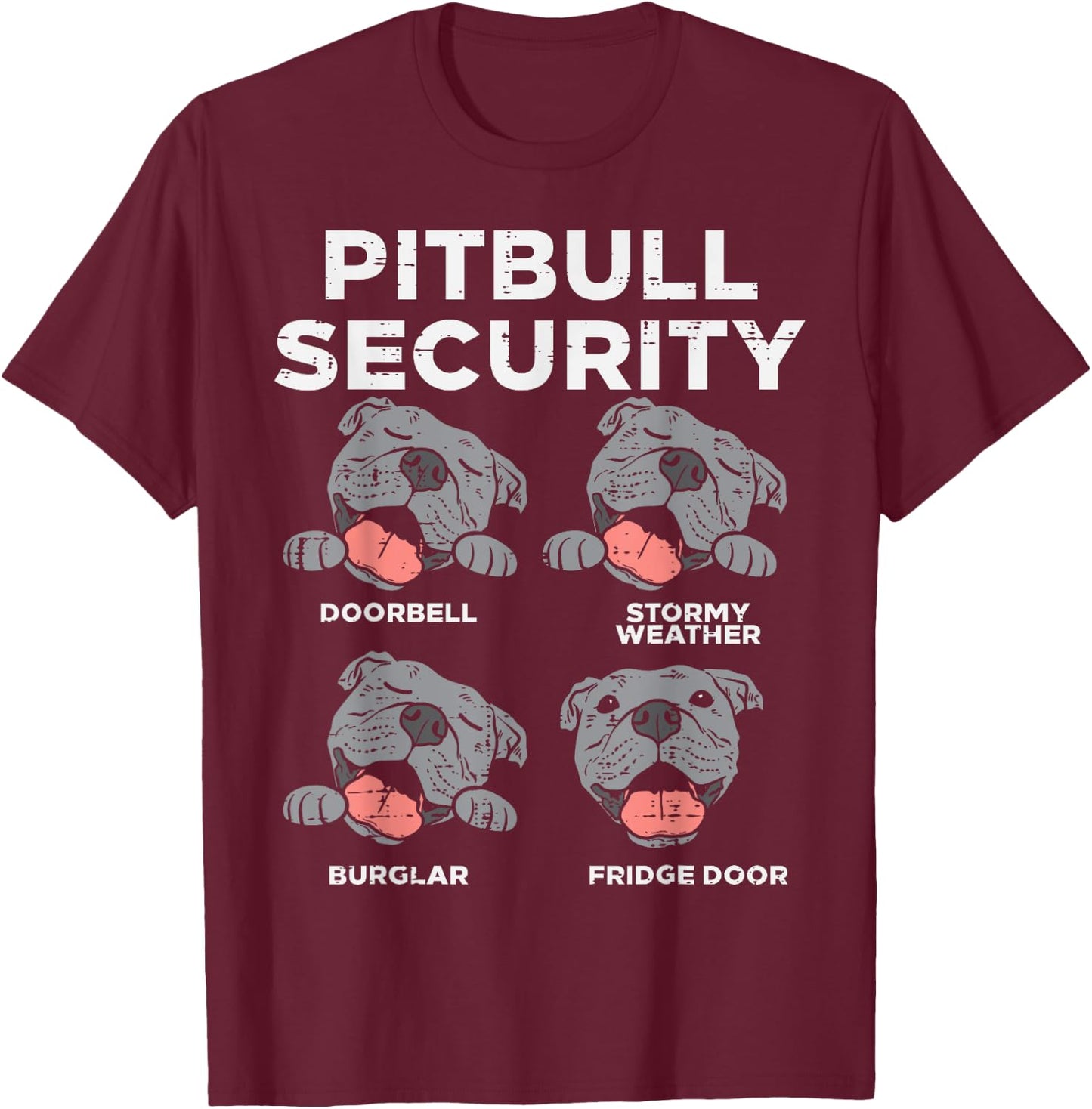 Pitbull Security Funny Pitties Pitty Dog Lover Owner Gift T-Shirt - T-Shirt | Maroon