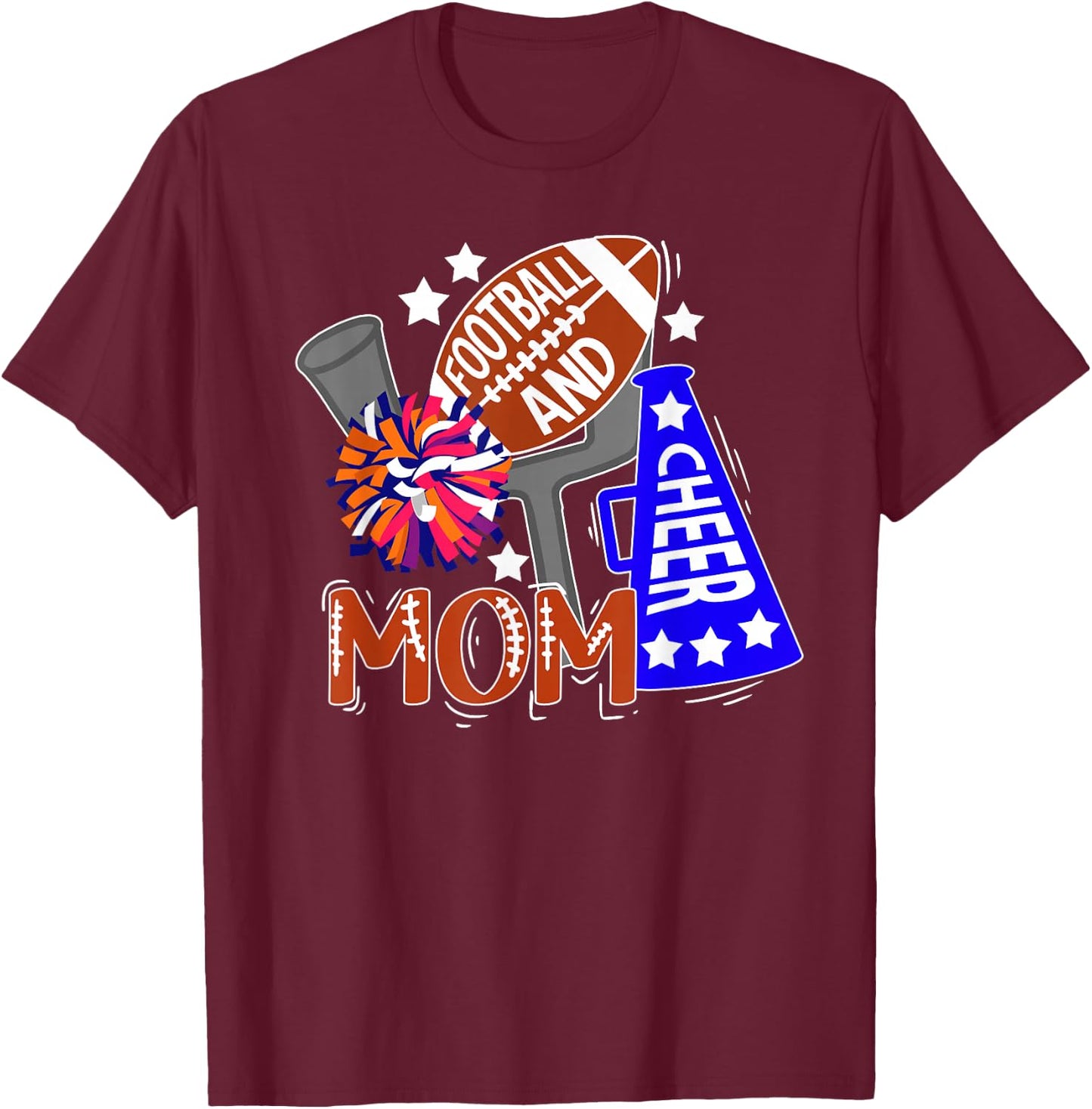 Football And Cheer Mom Best Cheerleading And Football Mom T-Shirt - T-Shirt | Maroon