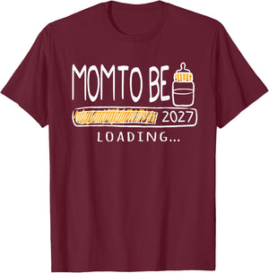 Mom to Be 2027 Loading New Mom Est. 2027 Mommy Mothers Day T-Shirt - T-Shirt | Maroon