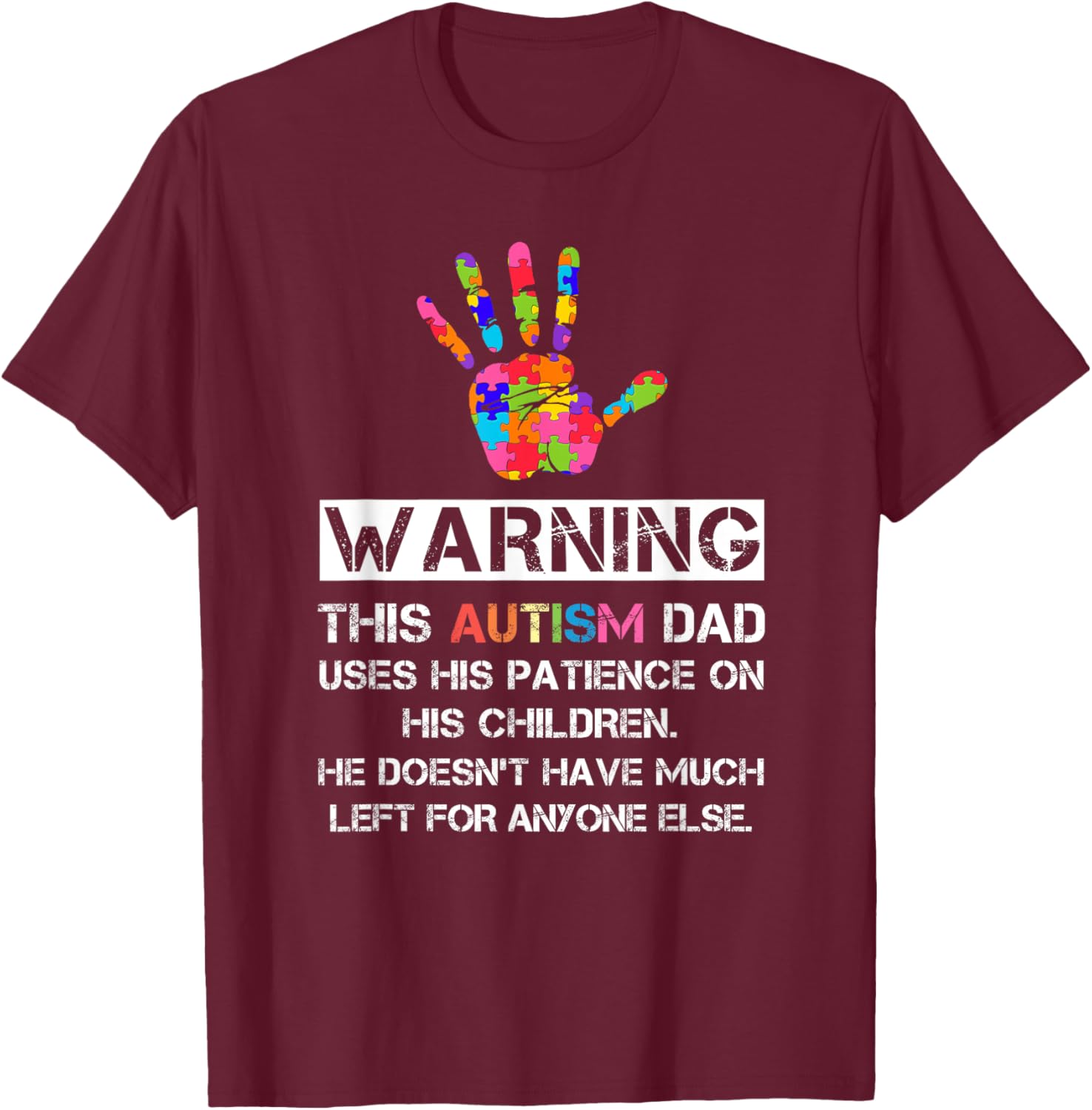 Autism Awareness Warning This Autism Dad T-Shirt - T-Shirt | Maroon