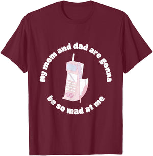My Mom And Dad Are Gonna Be So Mad At Me Halloween Funny T-Shirt - T-Shirt | Maroon