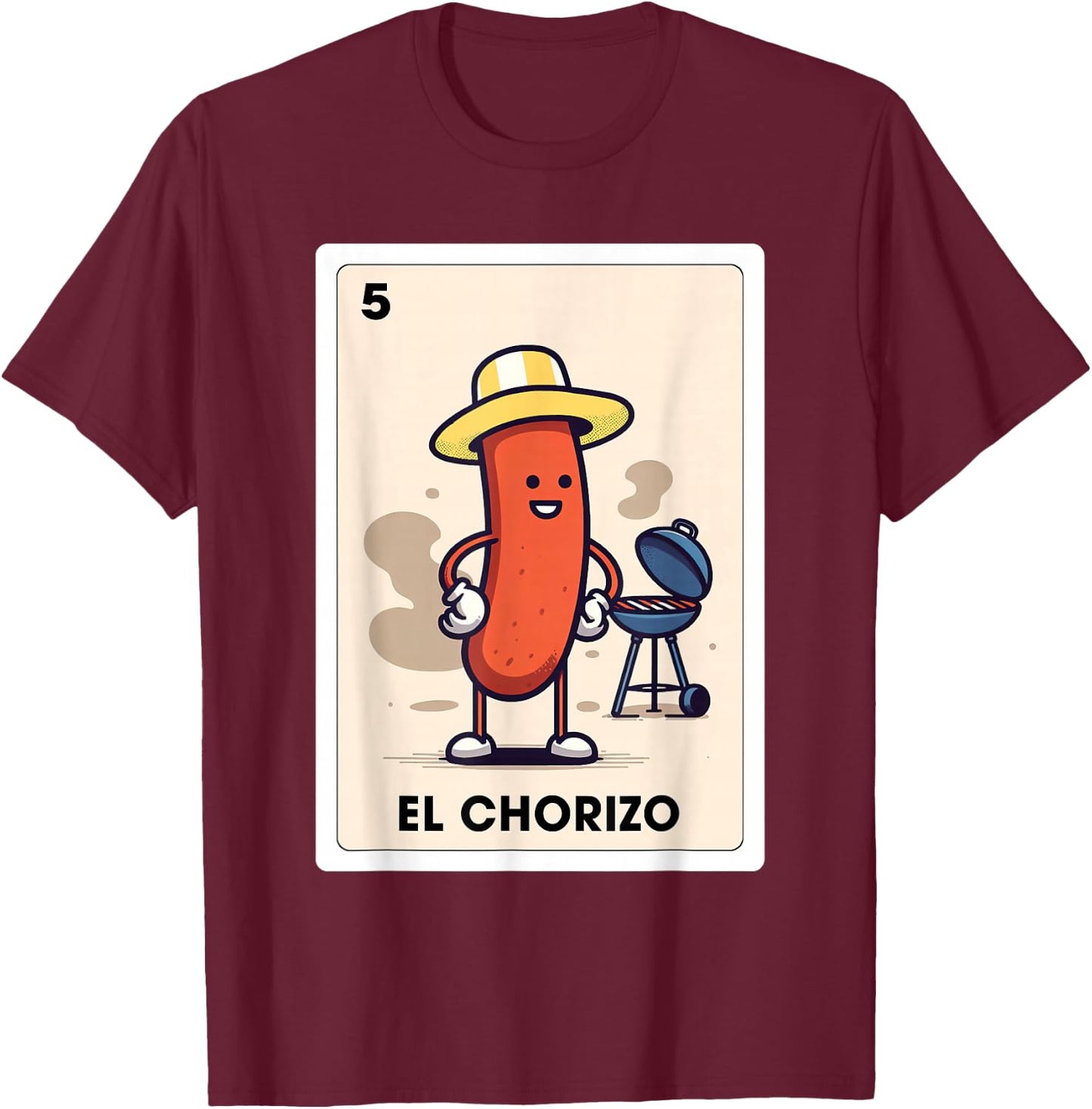 Mexicana Sausage Lover BBQ El Chorizo Mexican Bingo Card T-Shirt - T-Shirt | Maroon