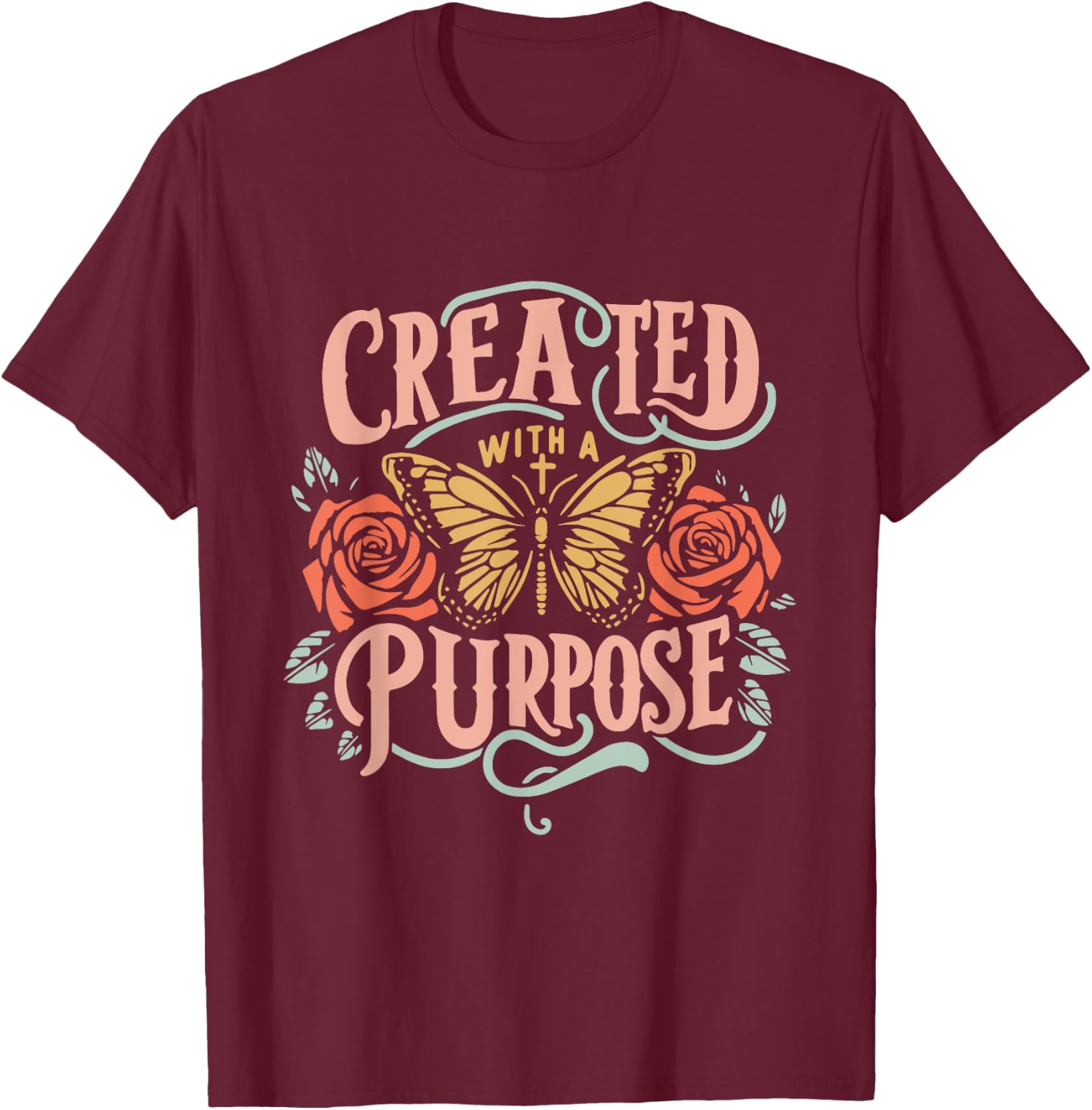 Created With A Purpose T-Shirt - T-Shirt | Maroon