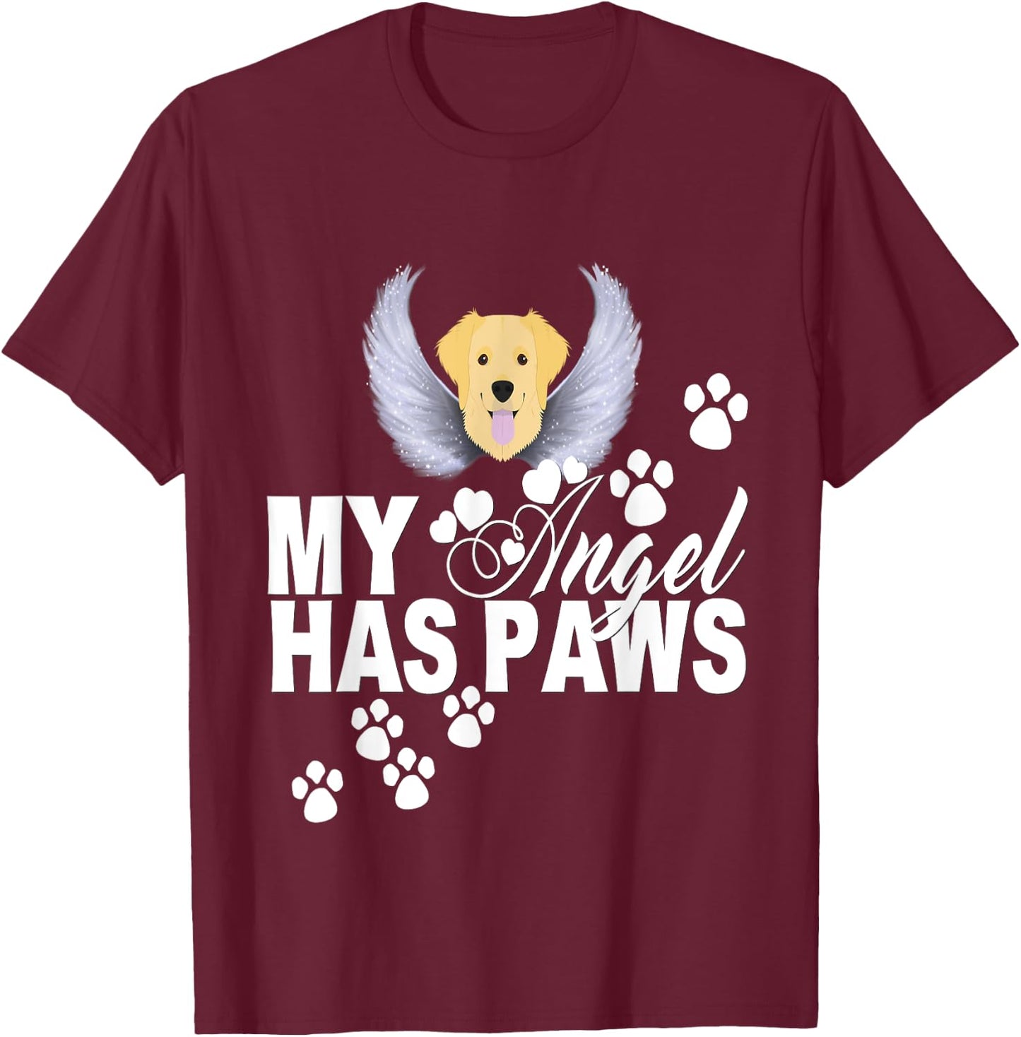 Golden Retriever Dog Gift My Angel Has Paws Love Memorial Women Kids T-Shirt - T-Shirt | Maroon