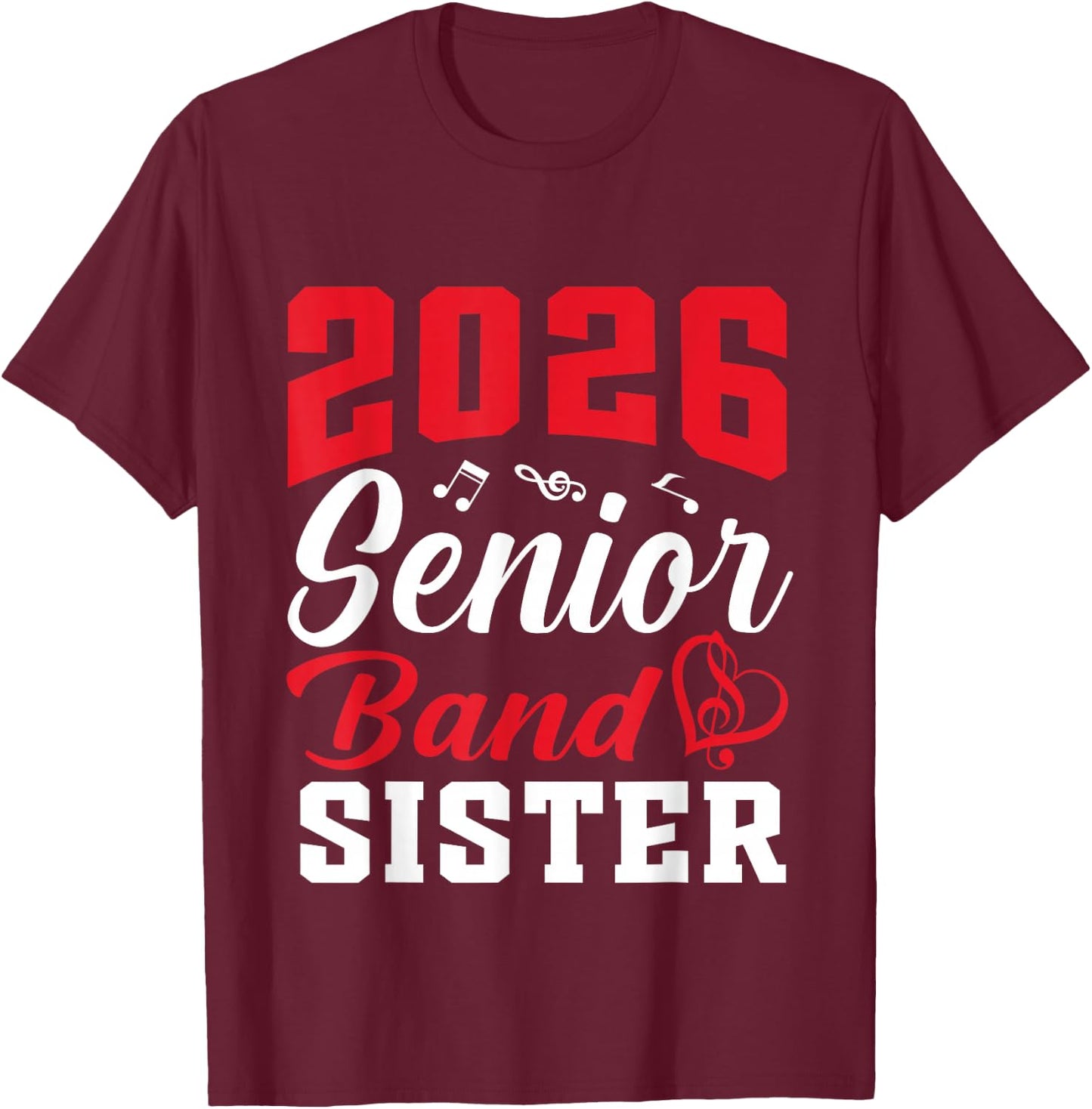 2026 Senior Band Sister Class Of 2026 Parent Graduation T-Shirt - T-Shirt | Maroon