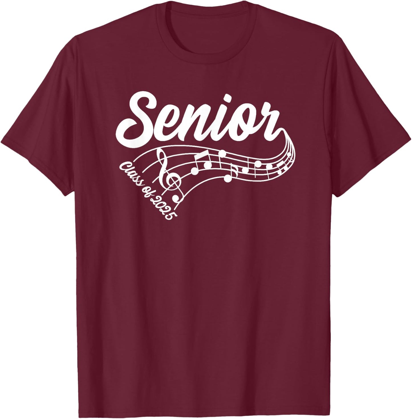 2025 Senior Choir Band Orchestra Class of 2025 Music Notes T-Shirt - T-Shirt | Maroon
