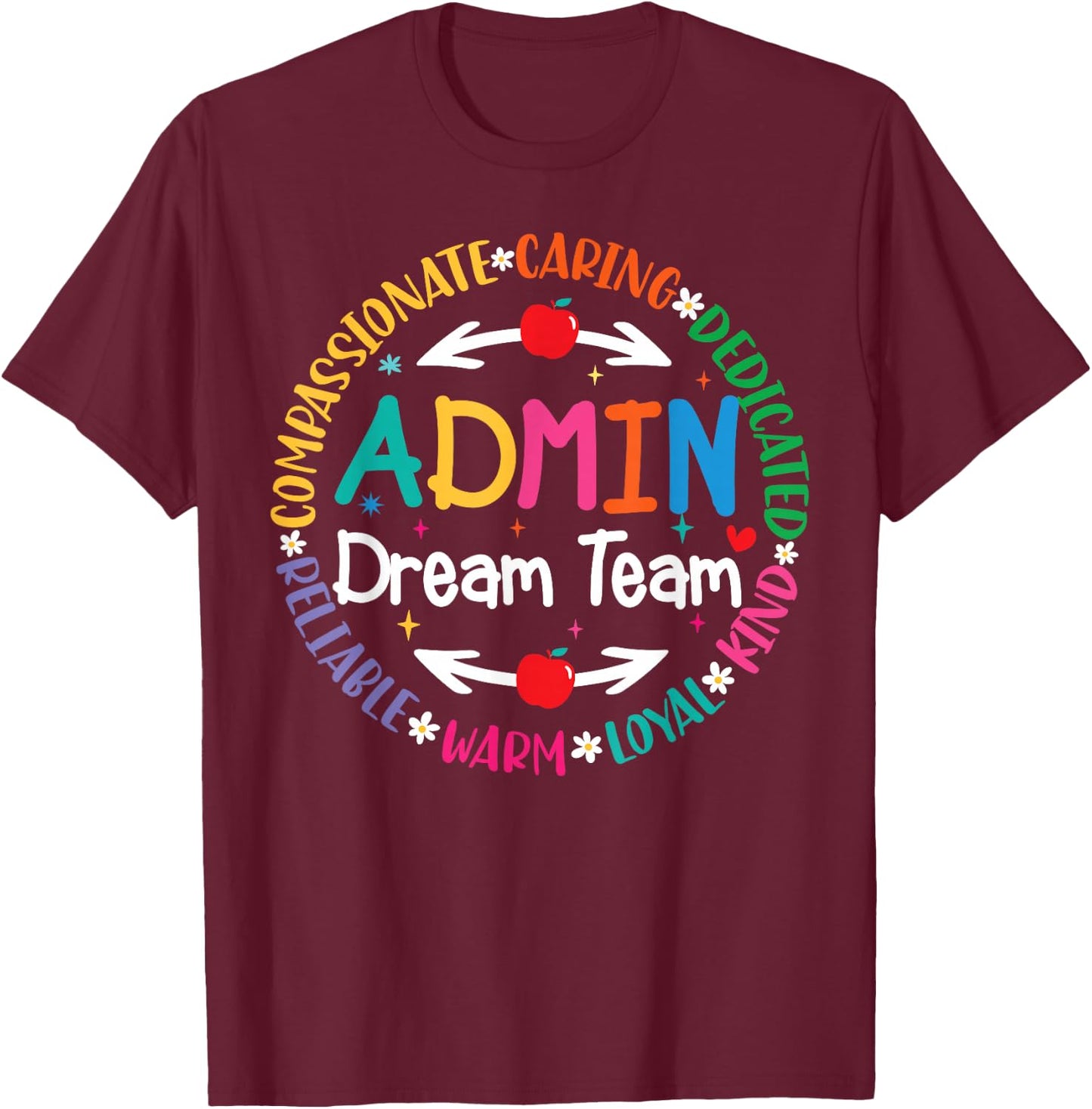 Admin Dream Team Back To School Front Office Employees Staff T-Shirt - T-Shirt | Maroon