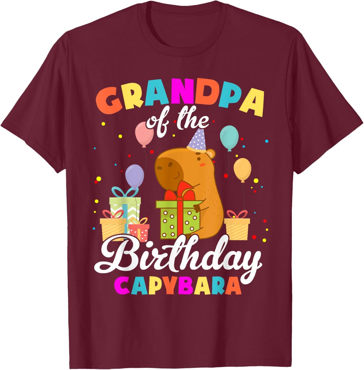 Grandpa Of The Birthday Capybara Family Party T-Shirt - T-Shirt | Maroon
