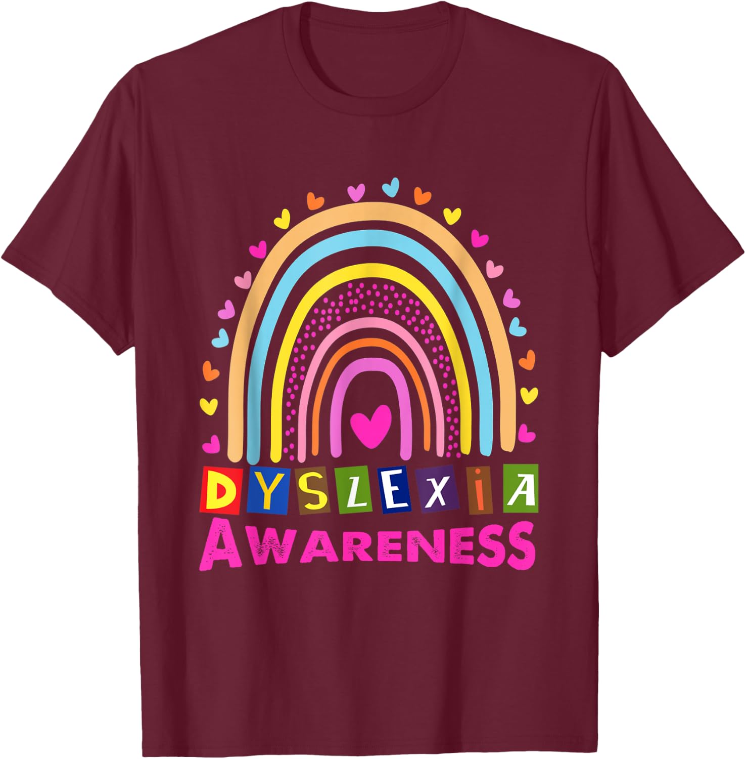 Dyslexia Awareness Month Rainbow Cute Graphic T-Shirt - T-Shirt | Maroon