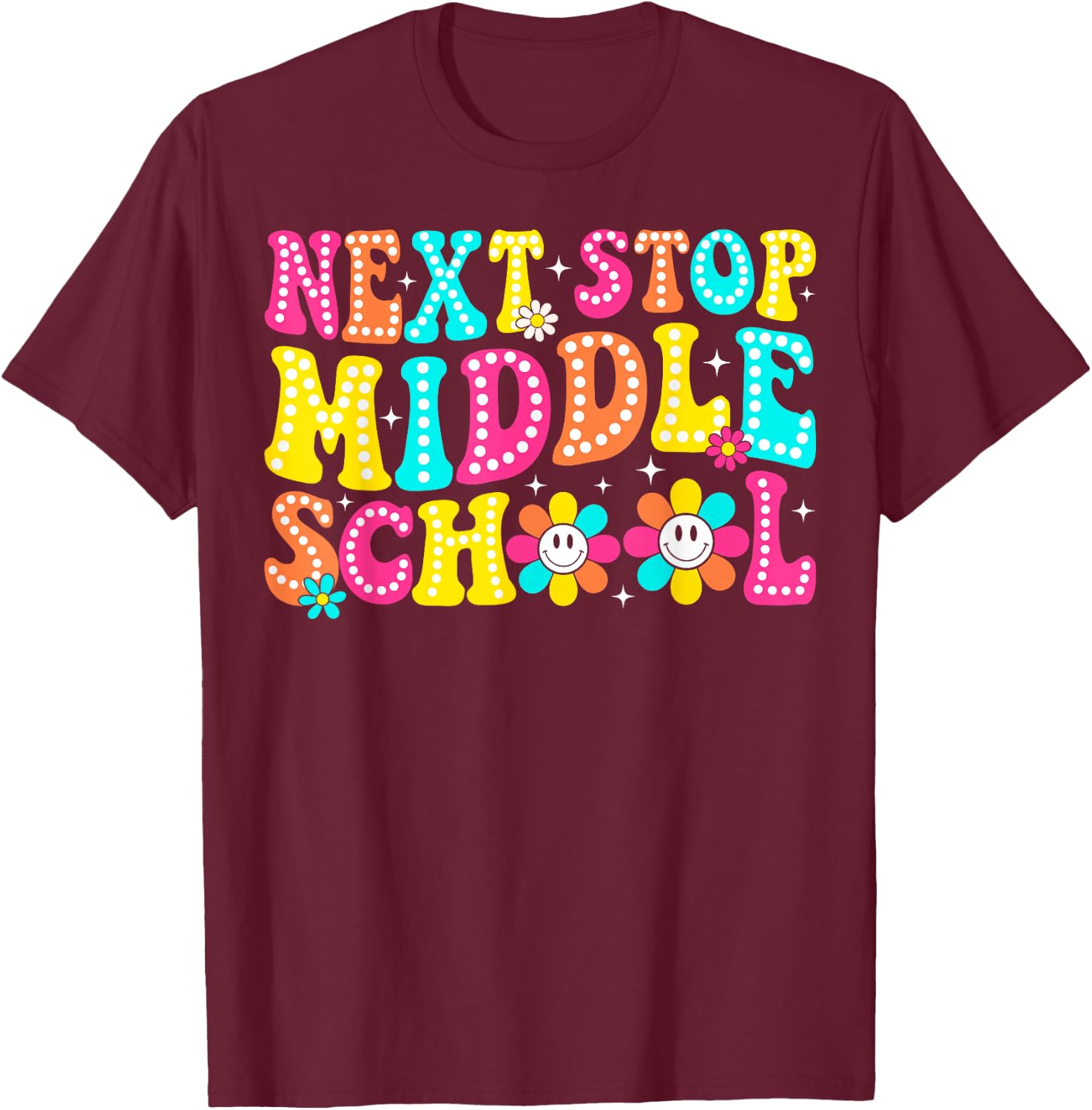 Next Stop Middle School Elementary School Graduation T-Shirt - T-Shirt | Maroon