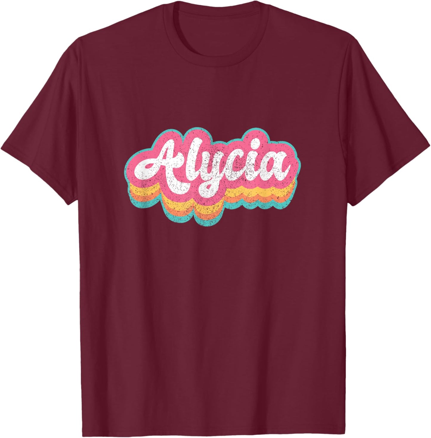 Alycia First Name Girl Vintage 70s 80s Personalized T-Shirt - T-Shirt | Maroon