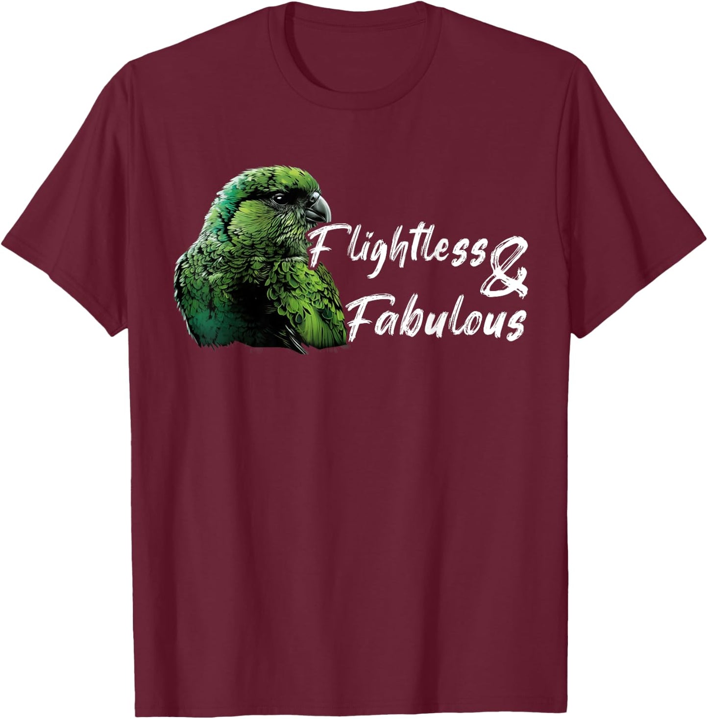 Kakapo Bird New Zealand Flightless And Fabulous Kakapo T-Shirt - T-Shirt | Maroon