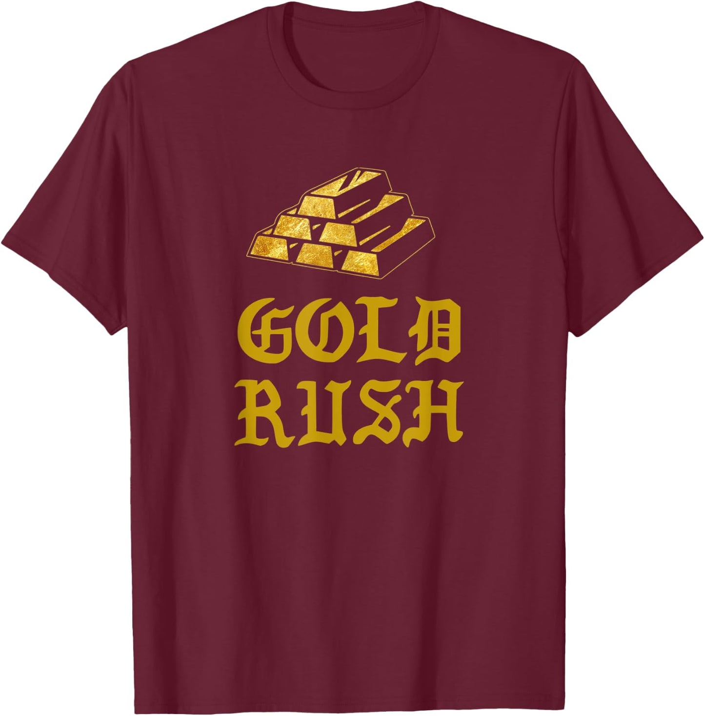 Gold Rush Gold Lovers T-Shirt - T-Shirt | Maroon