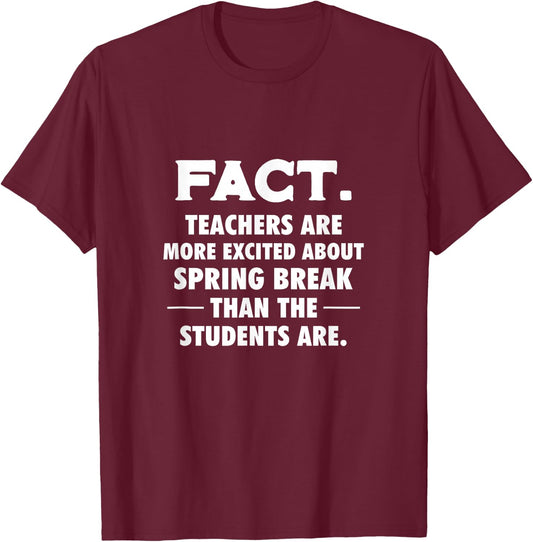 Spring Break Teachers School Summer Vacation T-Shirt - T-Shirt | Maroon