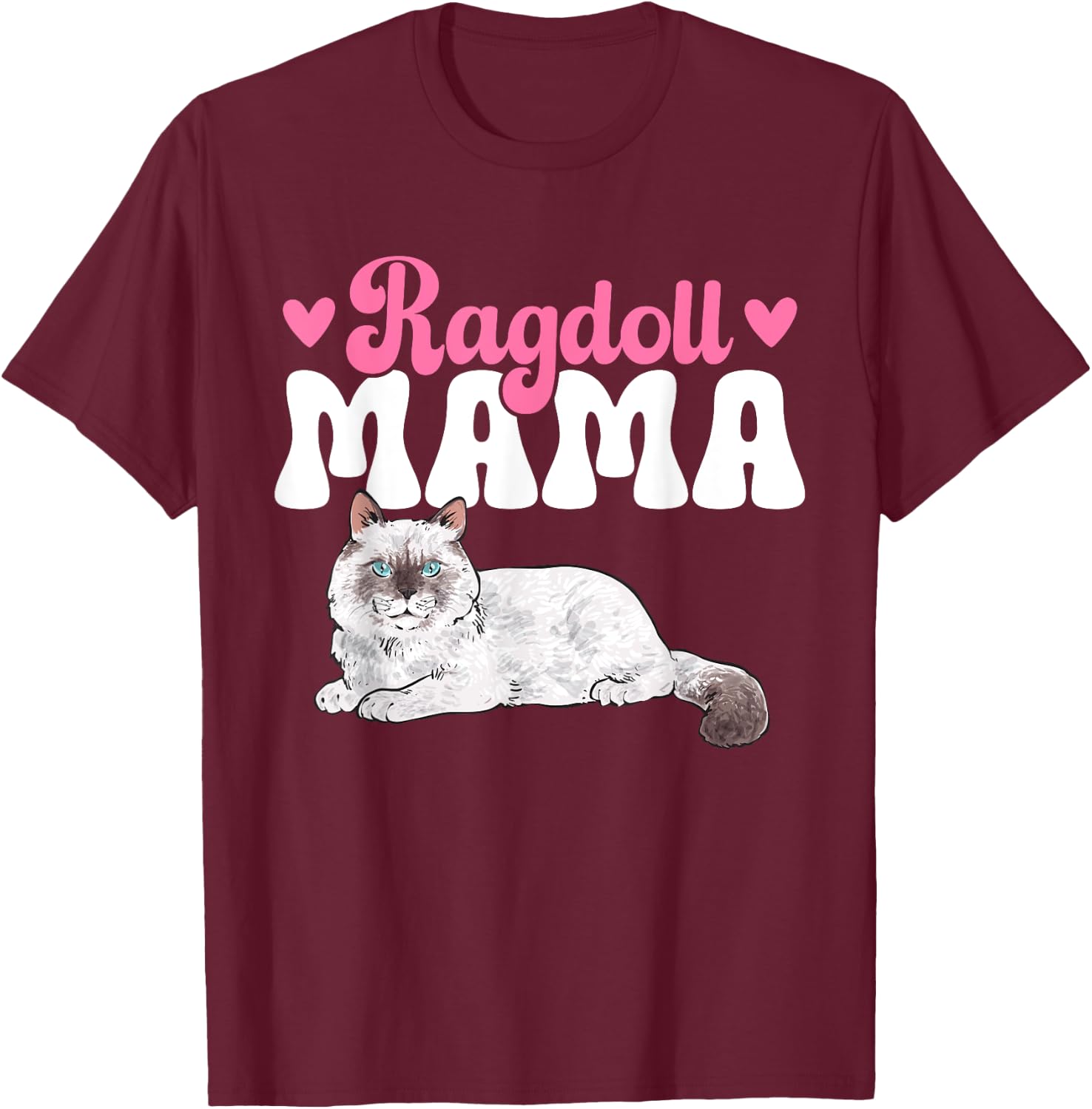 Ragdoll Mama Ragdoll Cat T-Shirt - T-Shirt | Maroon