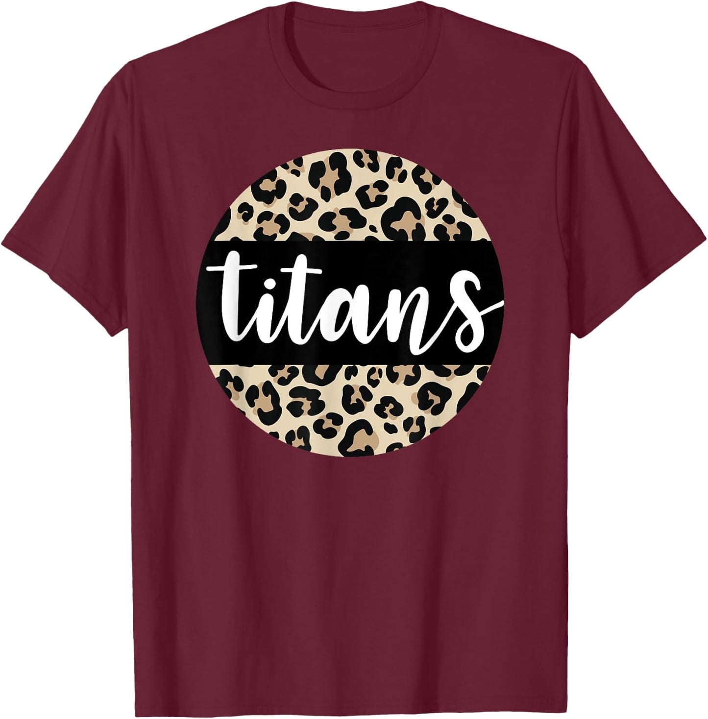 Leopard Print Titans Team Mascot School Spirit Game Night T-Shirt - T-Shirt | Maroon