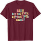 Bruh Did You Even Return Your Books - Librarian Teacher Book T-Shirt - T-Shirt | Maroon