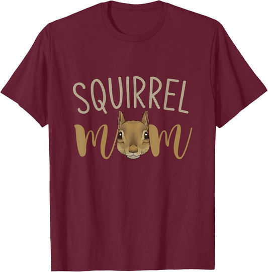 Squirrel Mom Squirrel T-Shirt - T-Shirt | Maroon