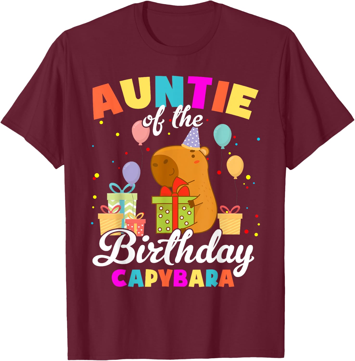 Auntie Of The Birthday Capybara Family Party T-Shirt - T-Shirt | Maroon