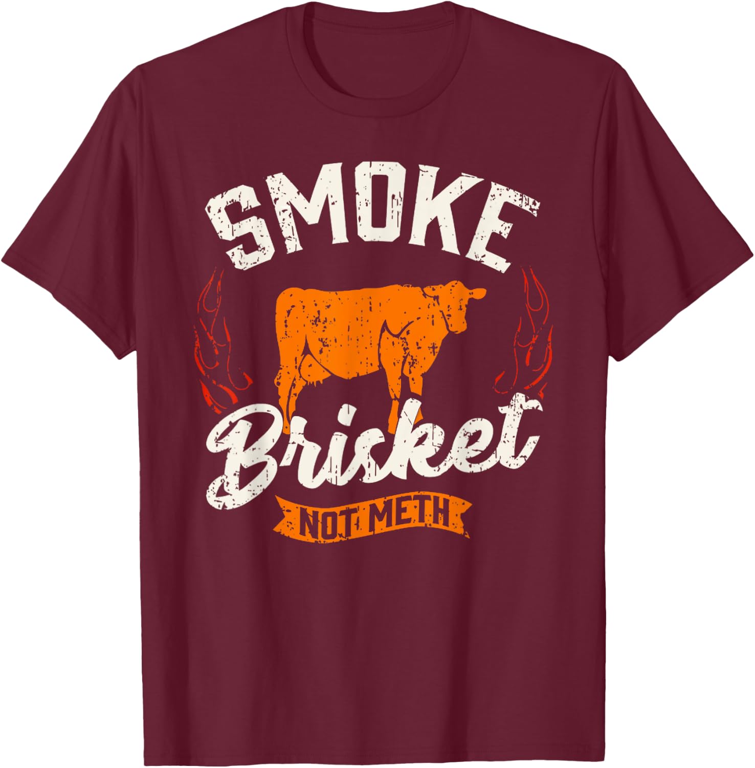 Vintage Smoke Brisket Not Meth Barbeque Meat Grilling Bbq T-Shirt - T-Shirt | Maroon