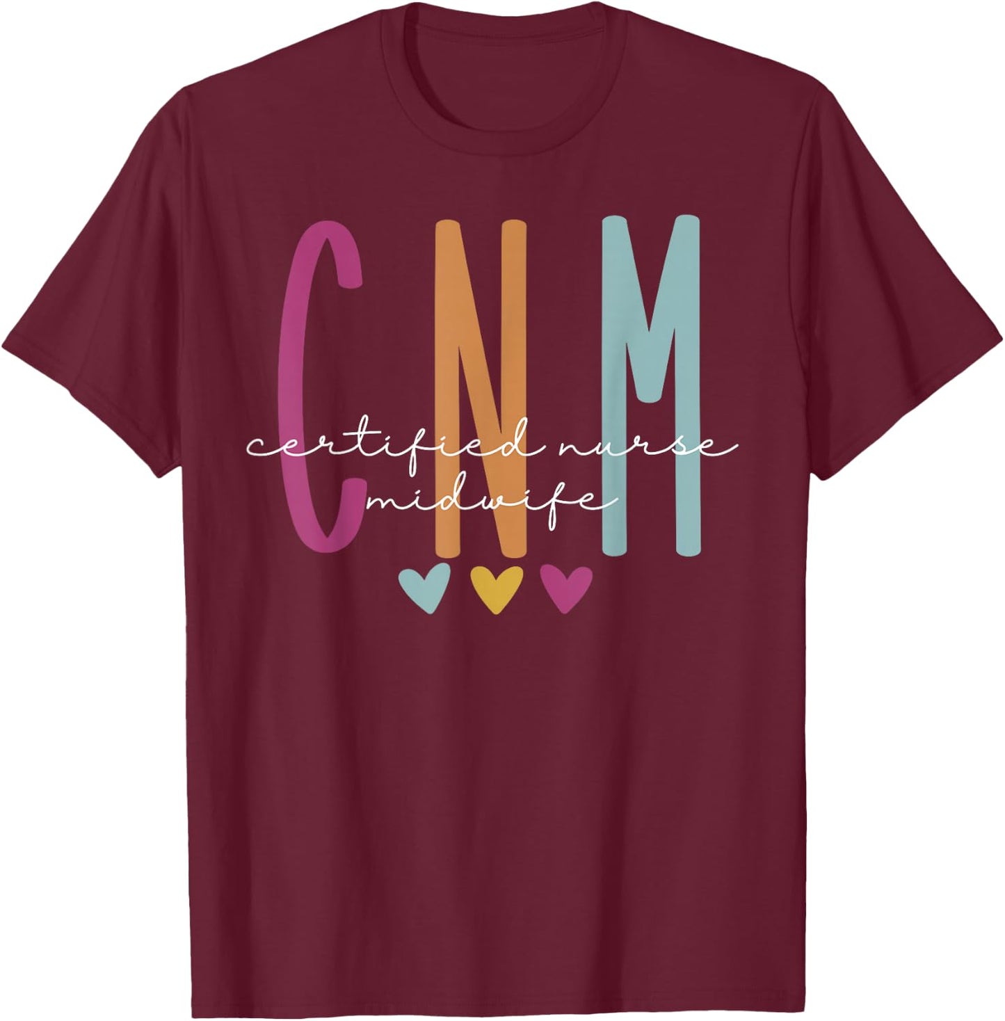 Retro CNM Certified Nurse Midwife Labor And Delivery Nurse T-Shirt - T-Shirt | Maroon