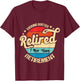 Funny Vintage Fucking Quitter I Mean Happy Retirement 2024 T-Shirt - T-Shirt | Maroon