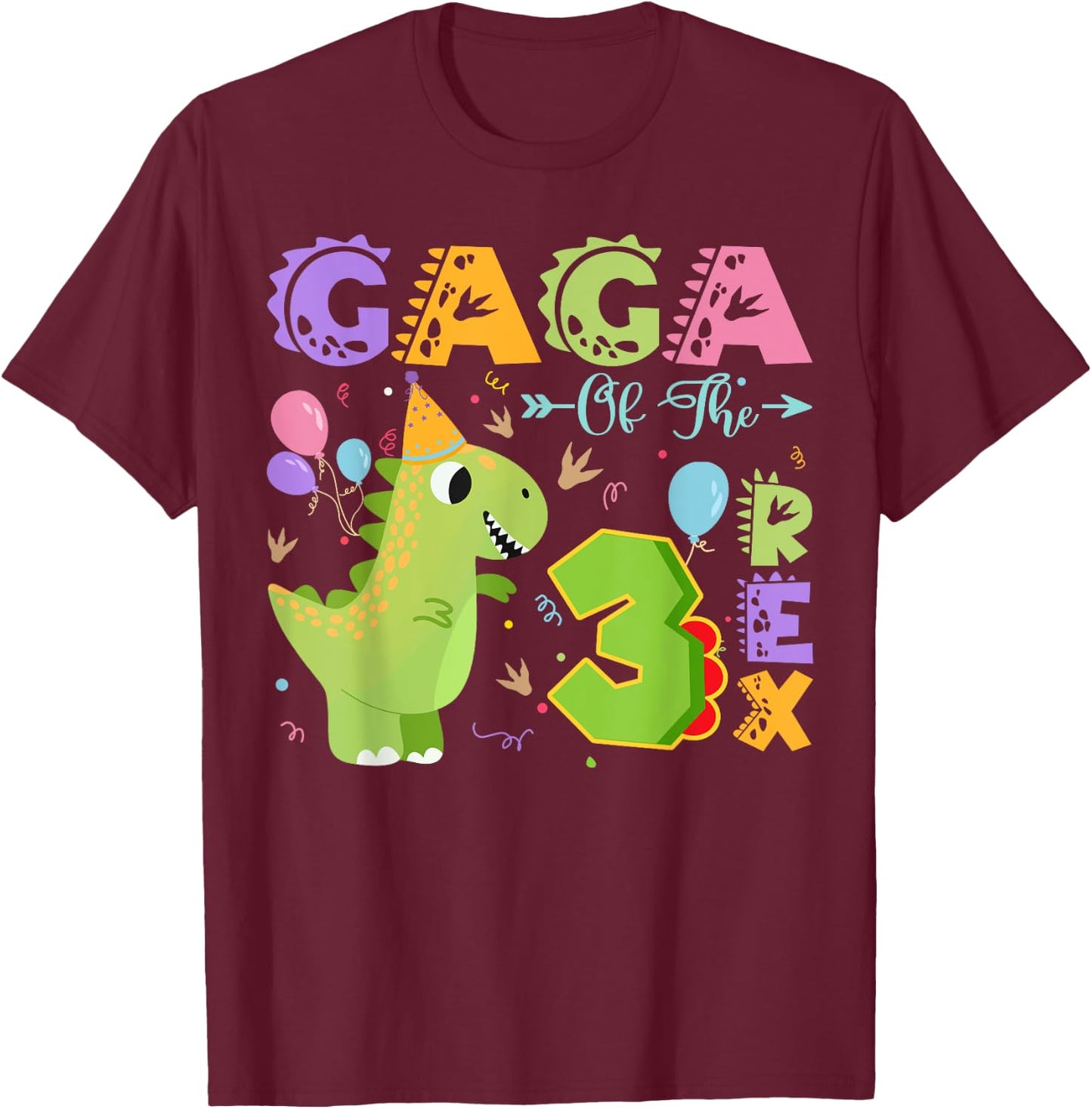Gaga Of The Three Rex 3Rd Birthday Dinosaur Party T-Shirt - T-Shirt | Maroon
