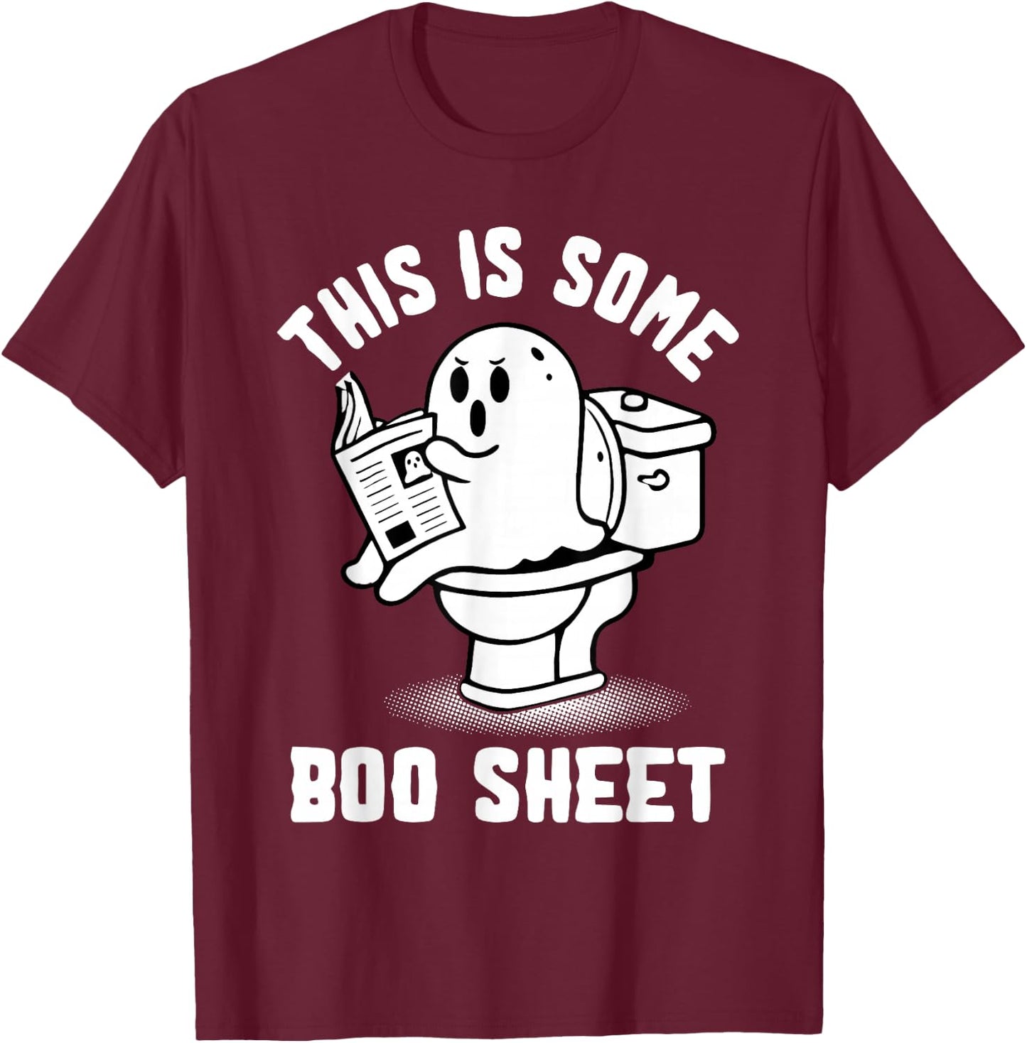 Trick Or Treat Spooky Ghost This Is Some Boo Sheet Halloween T-Shirt - T-Shirt | Maroon