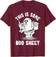 Trick Or Treat Spooky Ghost This Is Some Boo Sheet Halloween T-Shirt - T-Shirt | Maroon