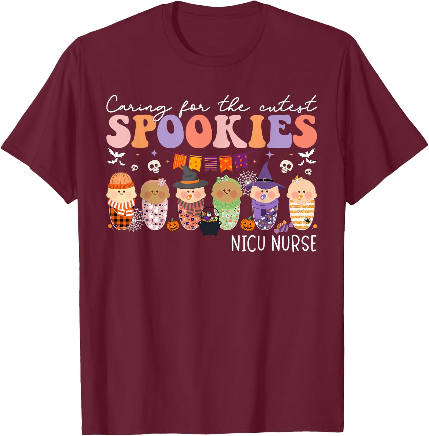 Caring For The Cutest Little Spookies NICU Nurse Halloween T-Shirt - T-Shirt | Maroon
