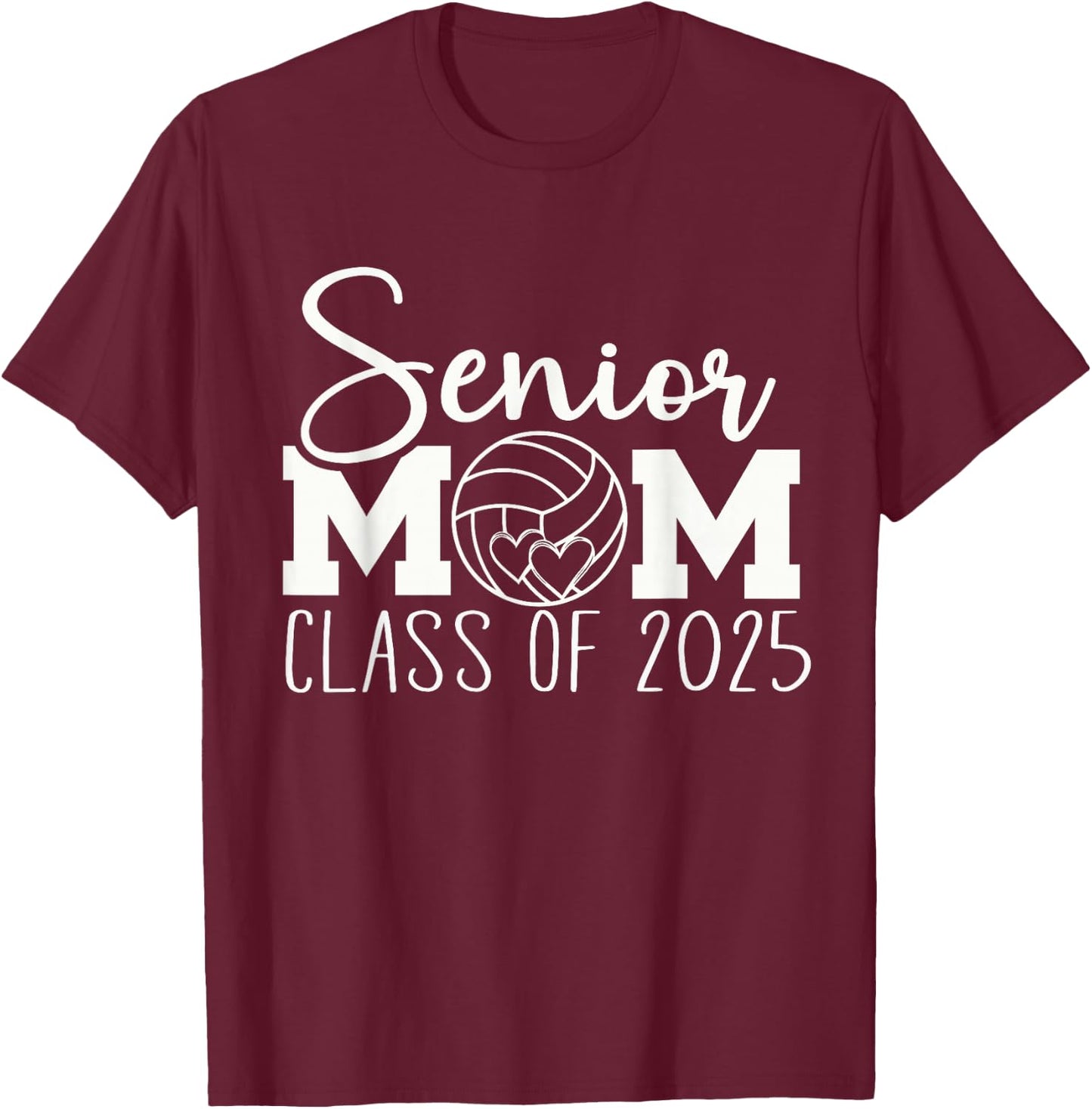 Senior mom volleyball 2025 class of 2025 sports seniors T-Shirt - T-Shirt | Maroon