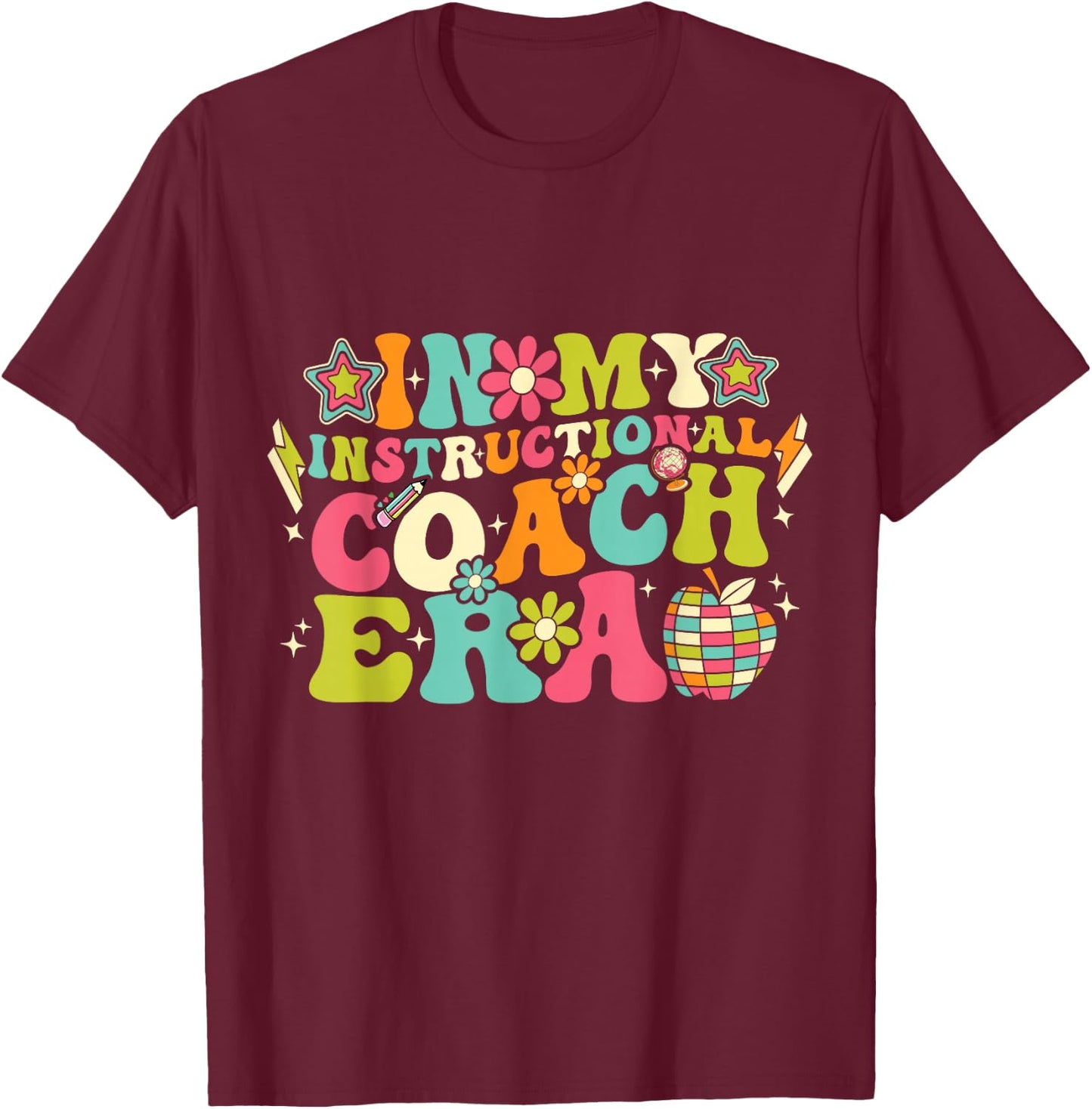 In My Instructional Coach Era Groovy Back To School T-Shirt - T-Shirt | Maroon