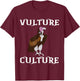 Turkey Vulture Bird Vulture Ornithology Vulture Culture T-Shirt - T-Shirt | Maroon