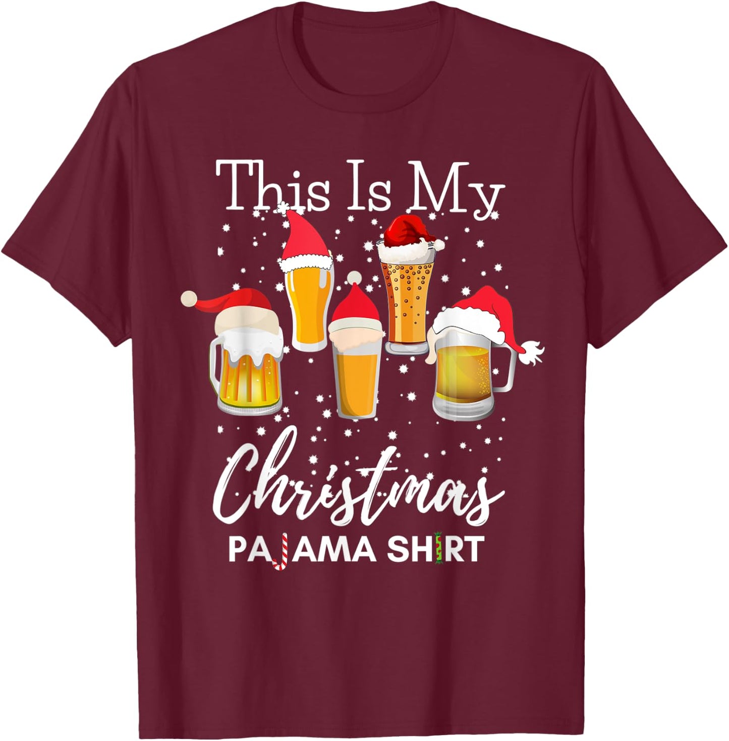 This Is My Christmas Pajama Beer Drinking Santa Funny T-Shirt - T-Shirt | Maroon