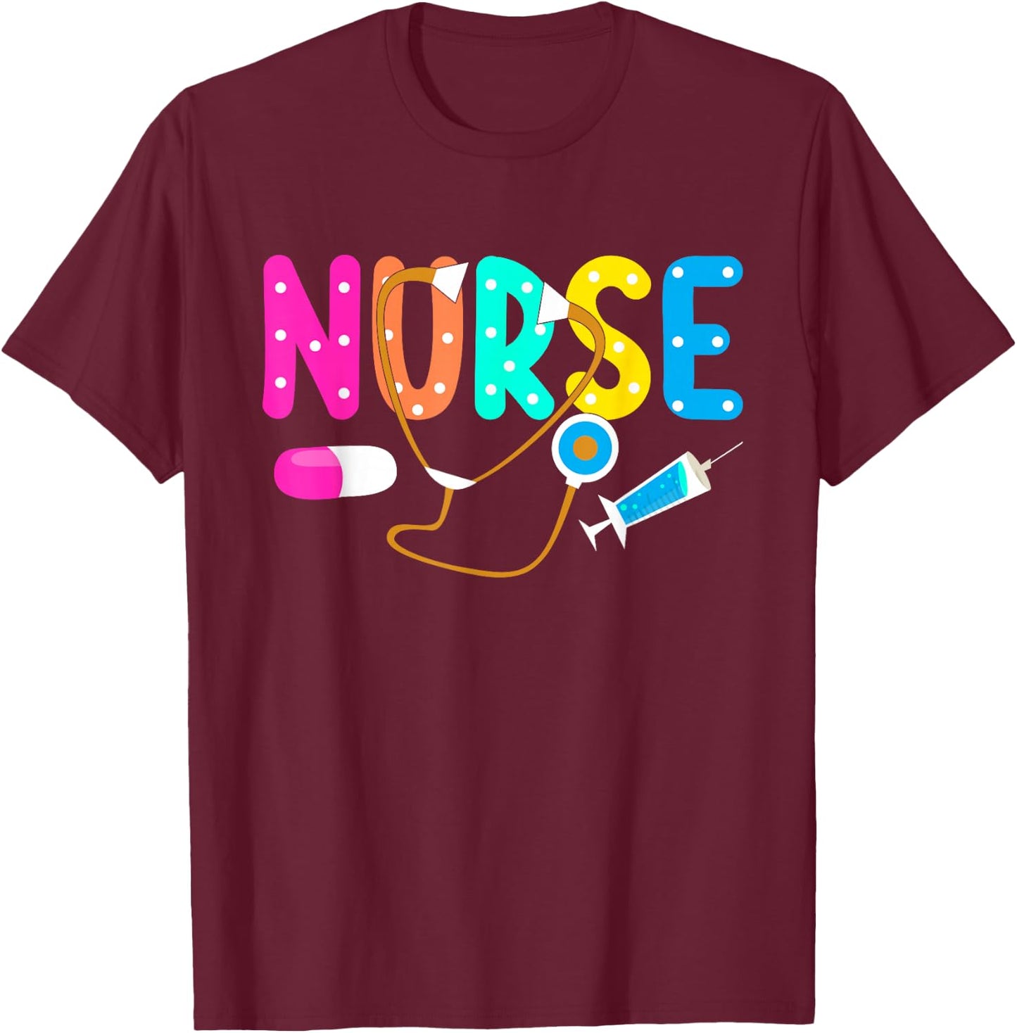 Nurse's Day Nurse Life Happy National Nurses Week 2025 T-Shirt - T-Shirt | Maroon