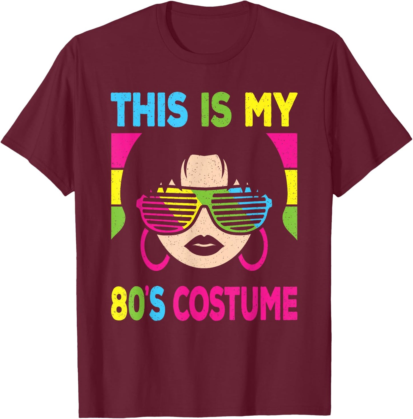 This Is My 80's Costume Women 1980s 80s Outfit Disco Party T-Shirt - T-Shirt | Maroon
