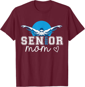 Team Swimmer Class Of 2025 Senior Mom Swim T-Shirt - T-Shirt | Maroon