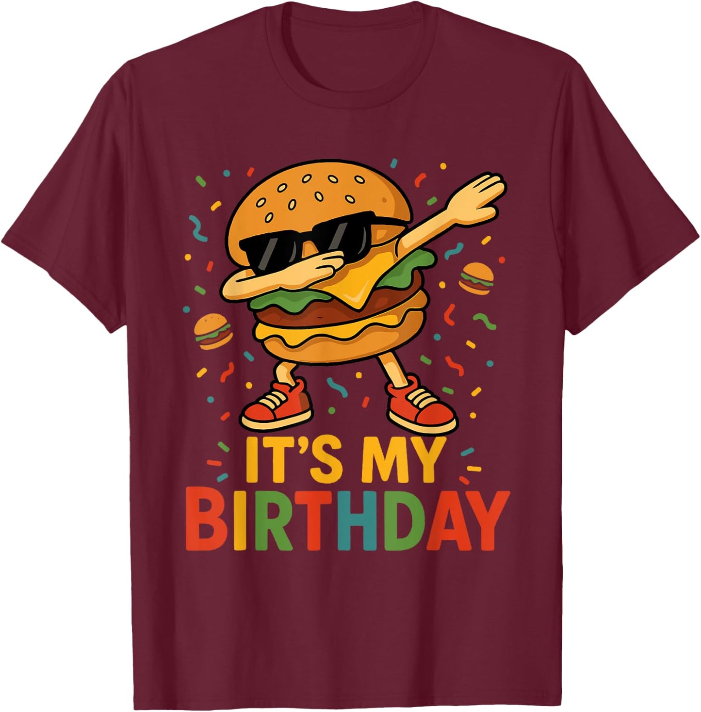Its My Birthday Dabbing Burger Funny Family Matching Party T-Shirt - T-Shirt | Maroon