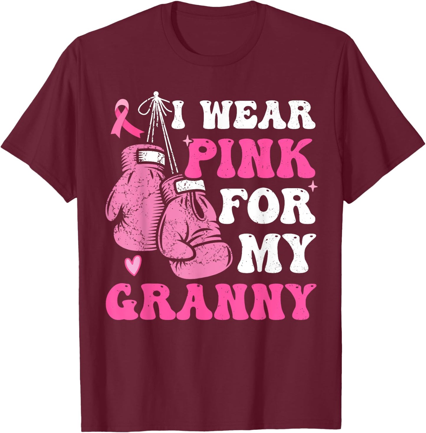 I Wear Pink For My Granny Breast Cancer Grandma For Kids T-Shirt - T-Shirt | Maroon