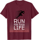 Run for Your LIfe T-Shirt - T-Shirt | Maroon