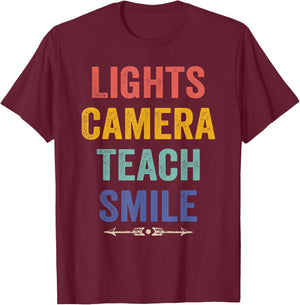 Lights Camera Teach Smile Funny Quote Teacher T-Shirt - T-Shirt | Maroon