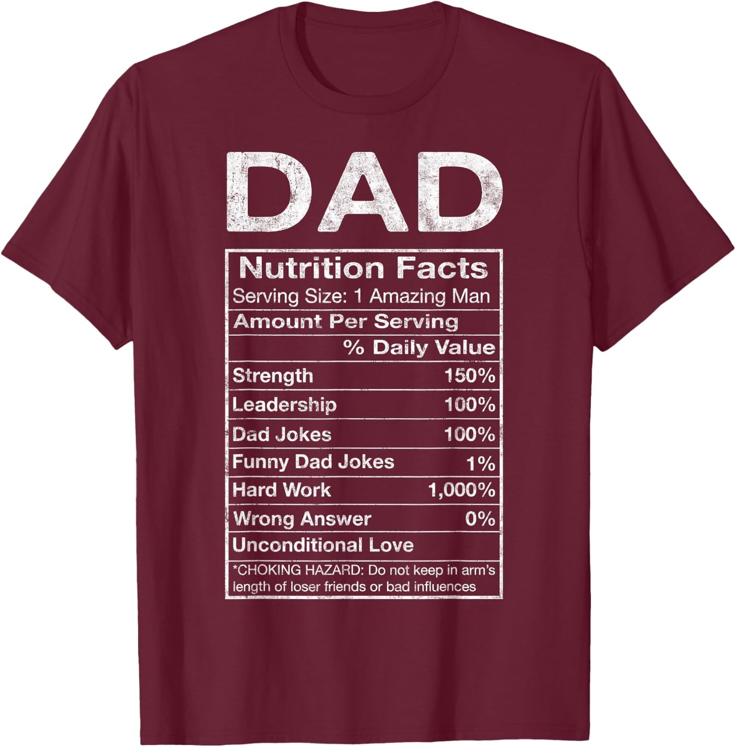 Dad Nutrition Facts Father's Day Grandpa Father Daddy Humor T-Shirt - T-Shirt | Maroon