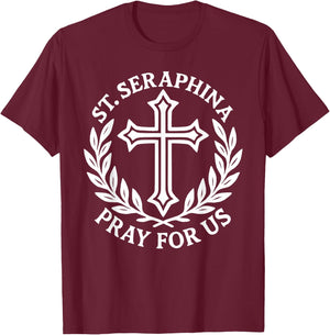 St. Seraphina Pray for Us Catholic Women T-Shirt - T-Shirt | Maroon